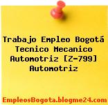 Trabajo Empleo Bogotá Tecnico Mecanico Automotriz [Z-799] Automotriz