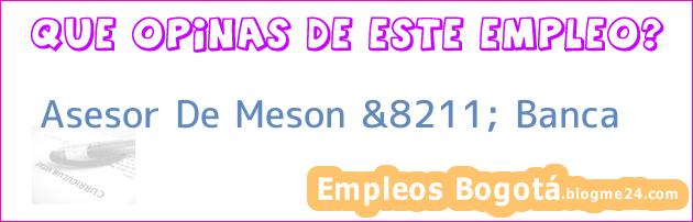Asesor De Meson &8211; Banca