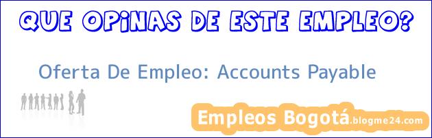 Oferta De Empleo: Accounts Payable