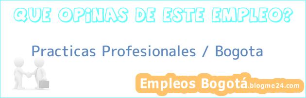 Practicas Profesionales / Bogota