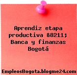 Aprendiz etapa productiva &8211; Banca y finanzas Bogotá