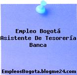 Empleo Bogotá Asistente De Tesorería Banca