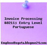 Invoice Processing &8211; Entry Level Portuguese
