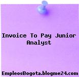 Invoice To Pay Junior Analyst
