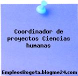 Coordinador de proyectos Ciencias humanas