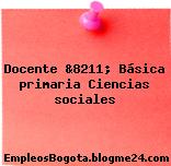 Docente &8211; Básica primaria Ciencias sociales