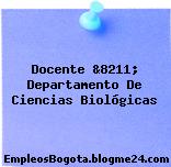 Docente &8211; Departamento De Ciencias Biológicas