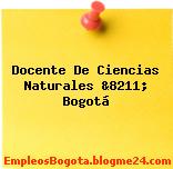 Docente De Ciencias Naturales &8211; Bogotá