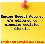 Empleo Bogotá Autores y/o editores de ciencias sociales Ciencias