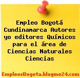 Empleo Bogotá Cundinamarca Autores yo editores Químicos para el área de Ciencias Naturales Ciencias