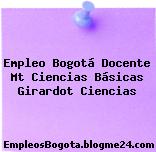 Empleo Bogotá Docente Mt Ciencias Básicas Girardot Ciencias