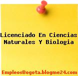 Licenciado En Ciencias Naturales Y Biologia