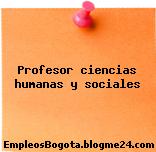 Profesor ciencias humanas y sociales