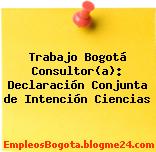 Trabajo Bogotá Consultor(a): Declaración Conjunta de Intención Ciencias