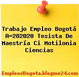 Trabajo Empleo Bogotá A-282020 Tesista De Maestría Ci Motilonia Ciencias