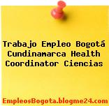 Trabajo Empleo Bogotá Cundinamarca Health Coordinator Ciencias