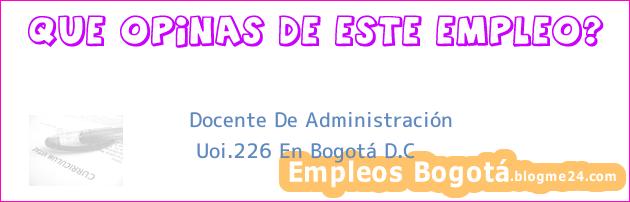Docente De Administración | Uoi.226 En Bogotá D.C