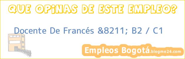 Docente De Francés &8211; B2 / C1