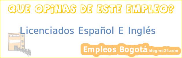Licenciados Español E Inglés