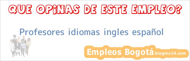 Profesores idiomas ingles español
