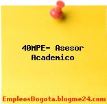 40MPE- Asesor Academico