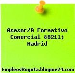 Asesor/A Formativo Comercial &8211; Madrid