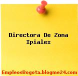 Directora De Zona Ipiales