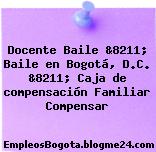 Docente Baile &8211; Baile en Bogotá, D.C. &8211; Caja de compensación Familiar Compensar