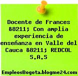 Docente de Frances &8211; Con amplia experiencia de enseñanza en Valle del Cauca &8211; REDCOL S.A.S