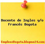 Docente de Ingles y/o Francés Bogota