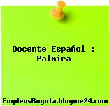 Docente Español : Palmira