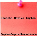 Docente Nativo Inglés