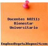 Docentes &8211; Bienestar Universitario