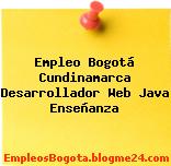 Empleo Bogotá Cundinamarca Desarrollador Web Java Enseñanza
