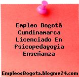 Empleo Bogotá Cundinamarca Licenciado En Psicopedagogia Enseñanza