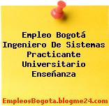 Empleo Bogotá Ingeniero De Sistemas Practicante Universitario Enseñanza