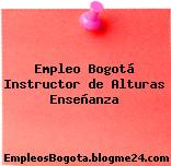 Empleo Bogotá Instructor de Alturas Enseñanza