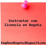 Instructor con licencia en Bogota