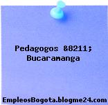 Pedagogos &8211; Bucaramanga