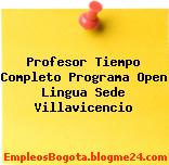 Profesor Tiempo Completo Programa Open Lingua Sede Villavicencio