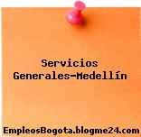 Servicios Generales-Medellín
