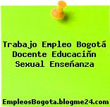 Trabajo Empleo Bogotá Docente Educaciòn Sexual Enseñanza