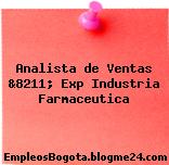 Analista de Ventas &8211; Exp Industria Farmaceutica