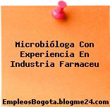 Microbióloga Con Experiencia En Industria Farmaceu