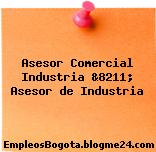 Asesor Comercial Industria &8211; Asesor de Industria