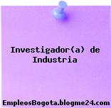 Investigador(a) de Industria