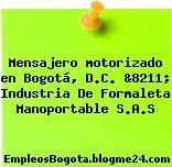 Mensajero motorizado en Bogotá, D.C. &8211; Industria De Formaleta Manoportable S.A.S