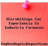 Microbióloga Con Experiencia En Industria Farmaceu