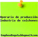 Operario de producción Industria de colchones