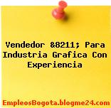 Vendedor &8211; Para Industria Grafica Con Experiencia